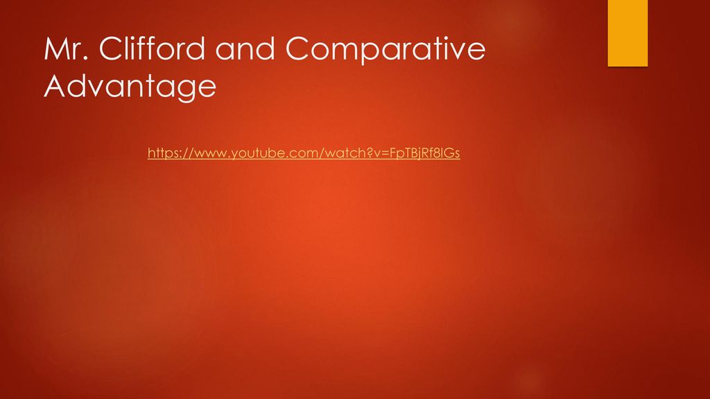 Mr. Clifford and Comparative Advantage
