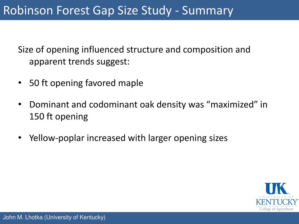 Robinson Forest Gap Size Study - Summary