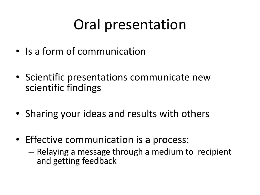 Oral presentation Is a form of communication