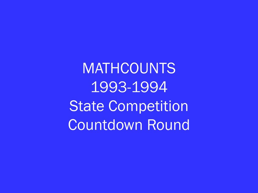 MATHCOUNTS State Competition Countdown Round