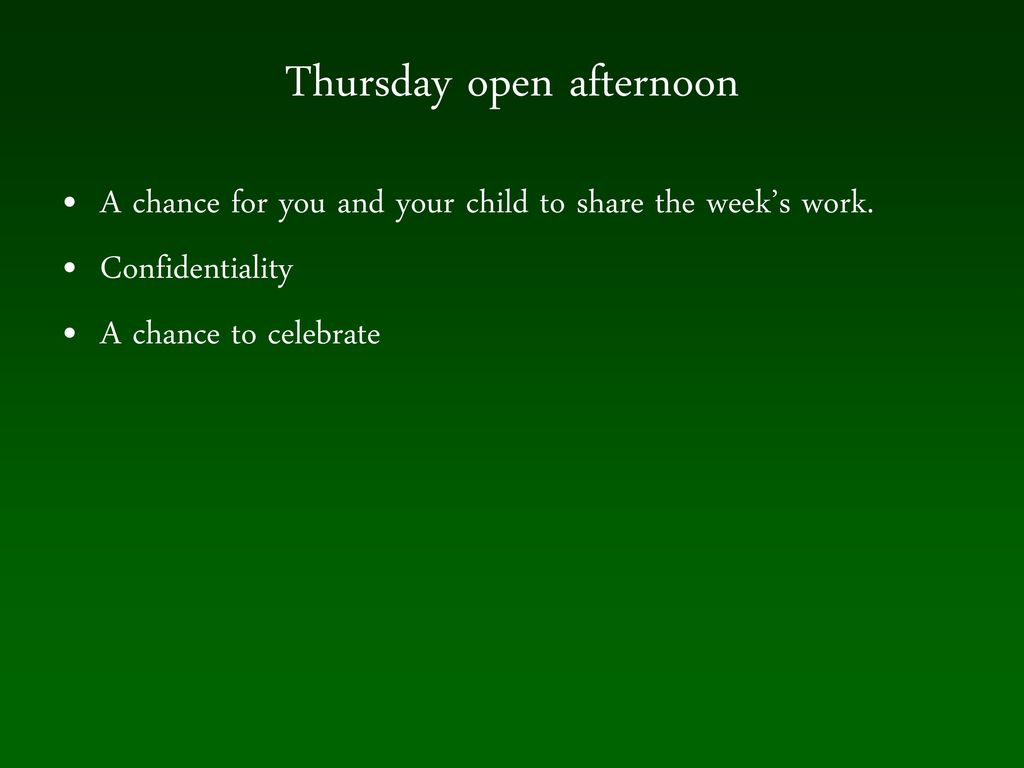 Thursday open afternoon