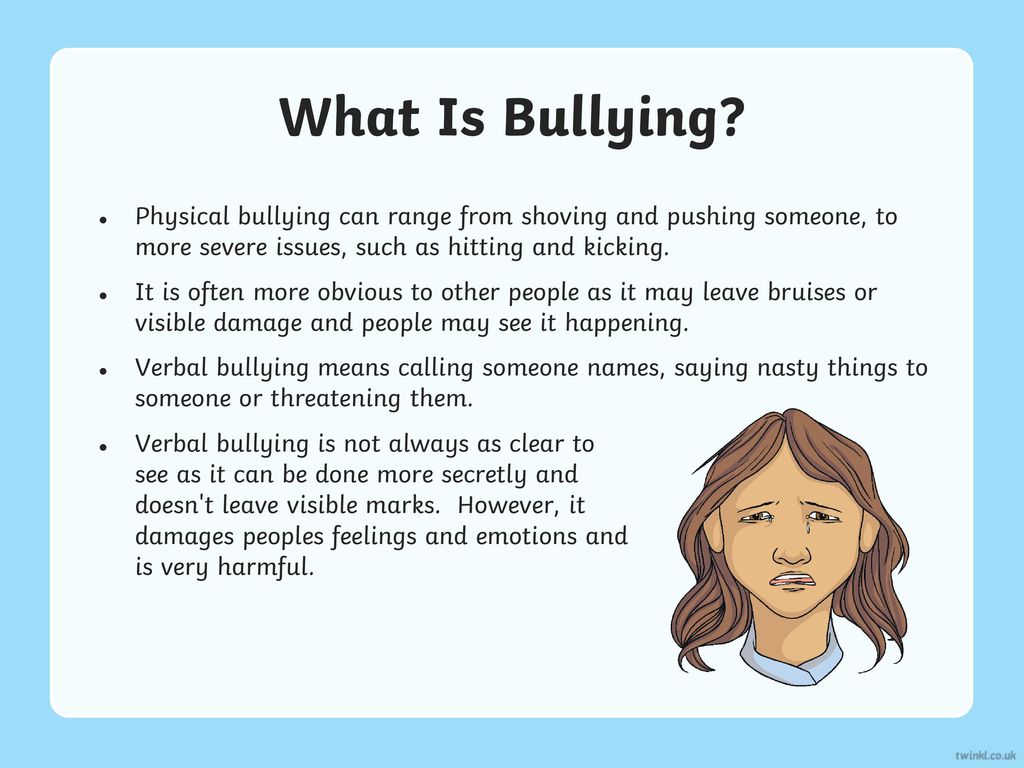 What Is Bullying Physical bullying can range from shoving and pushing someone, to more severe issues, such as hitting and kicking.
