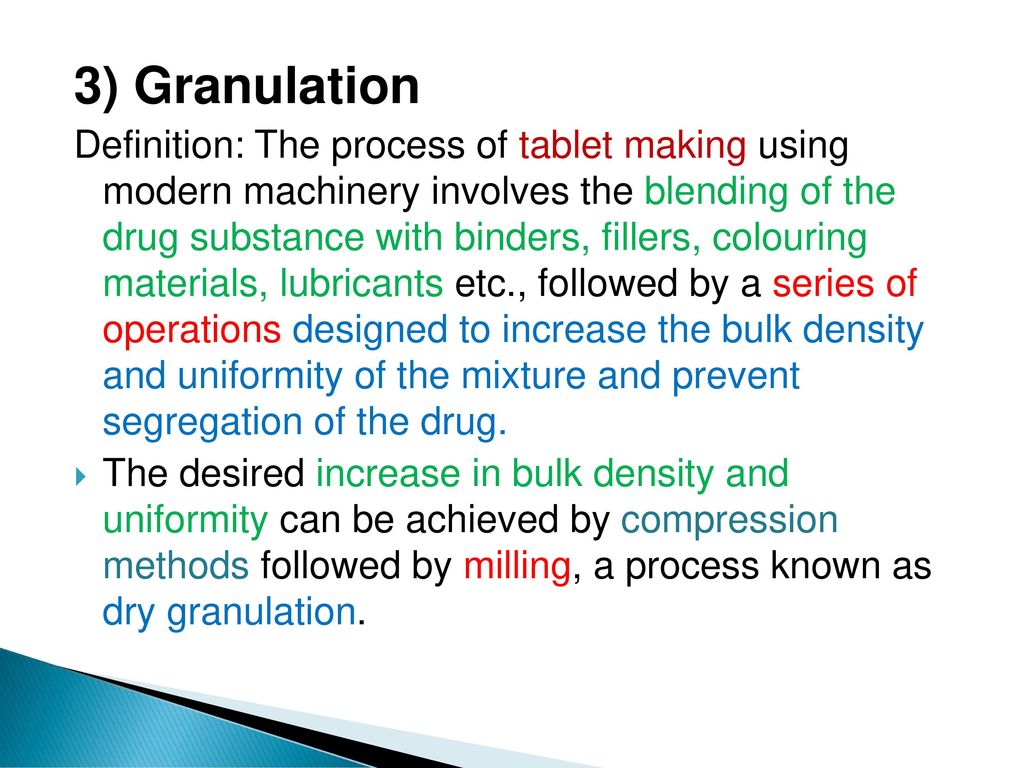 3) Granulation