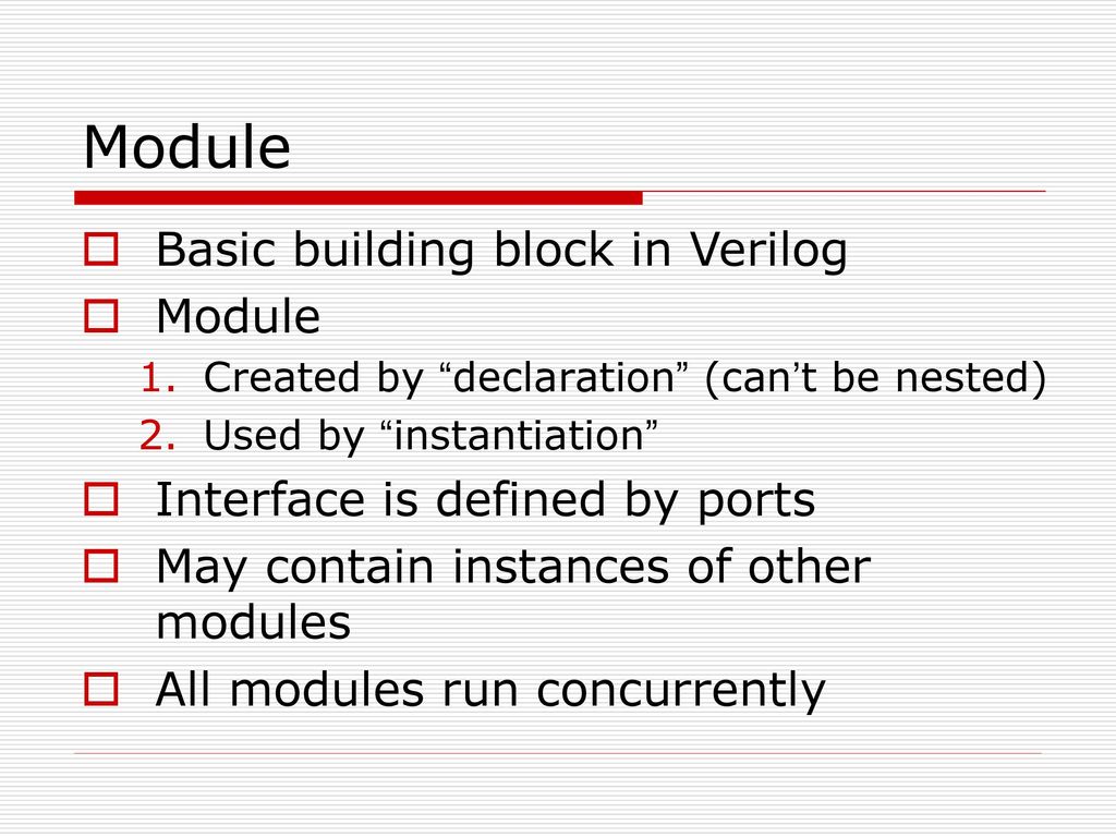 Module Basic building block in Verilog Module