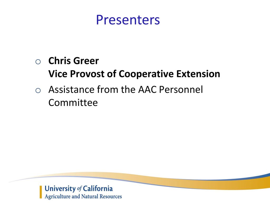 Presenters Chris Greer Vice Provost of Cooperative Extension