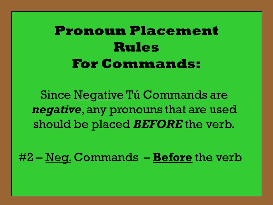 Pronoun Placement Rules For Commands:
