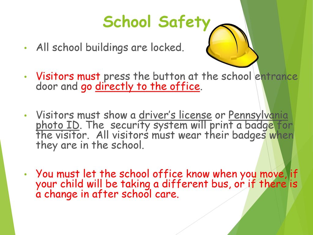 School Safety All school buildings are locked.