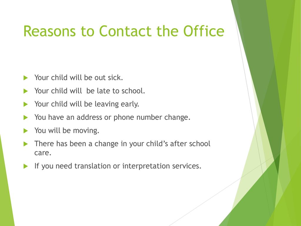 Reasons to Contact the Office