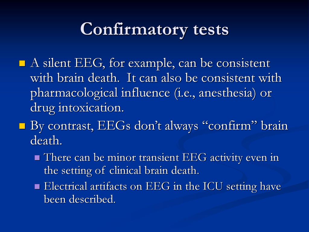 Confirmatory Tests for Brain Death