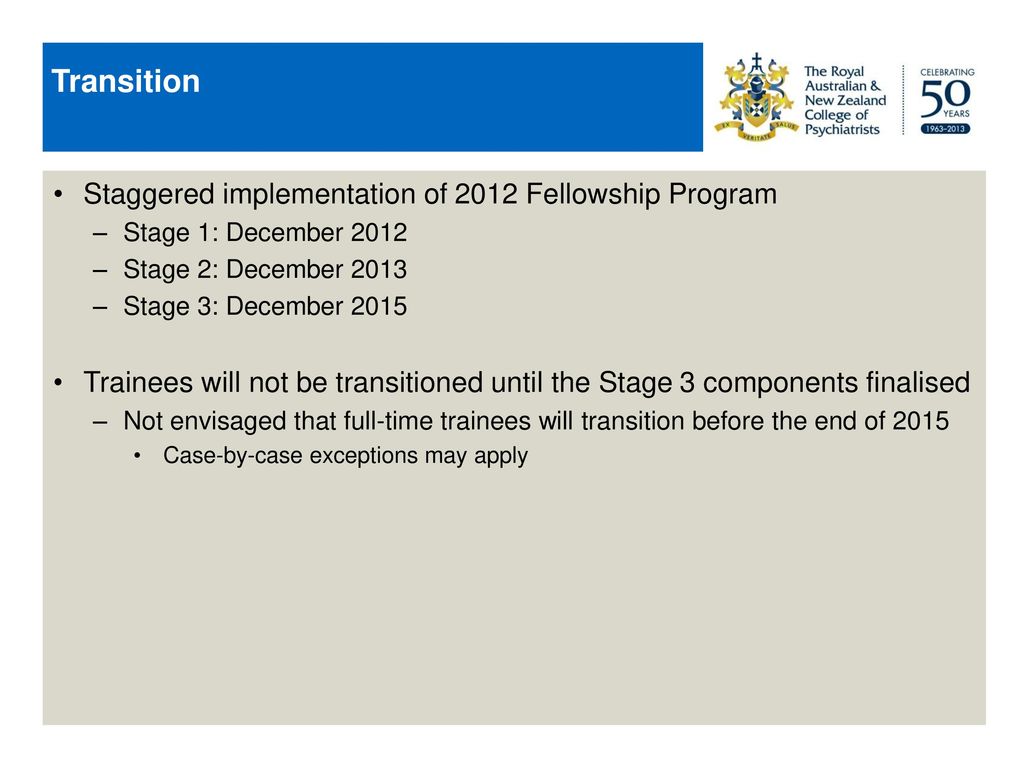 Transition Staggered implementation of 2012 Fellowship Program