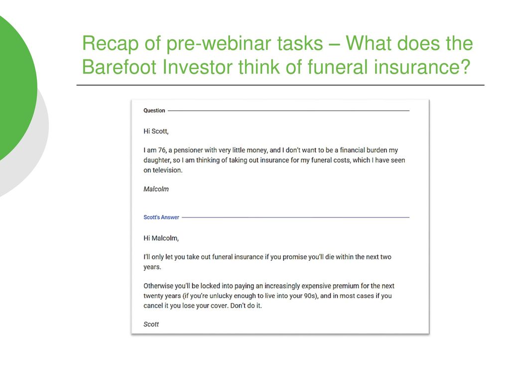 Recap of pre-webinar tasks – What does the Barefoot Investor think of funeral insurance