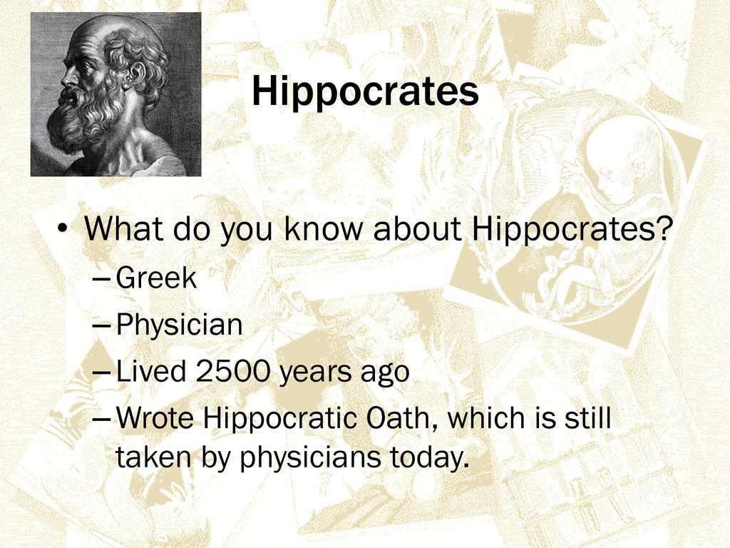 Hippocrates What do you know about Hippocrates Greek Physician
