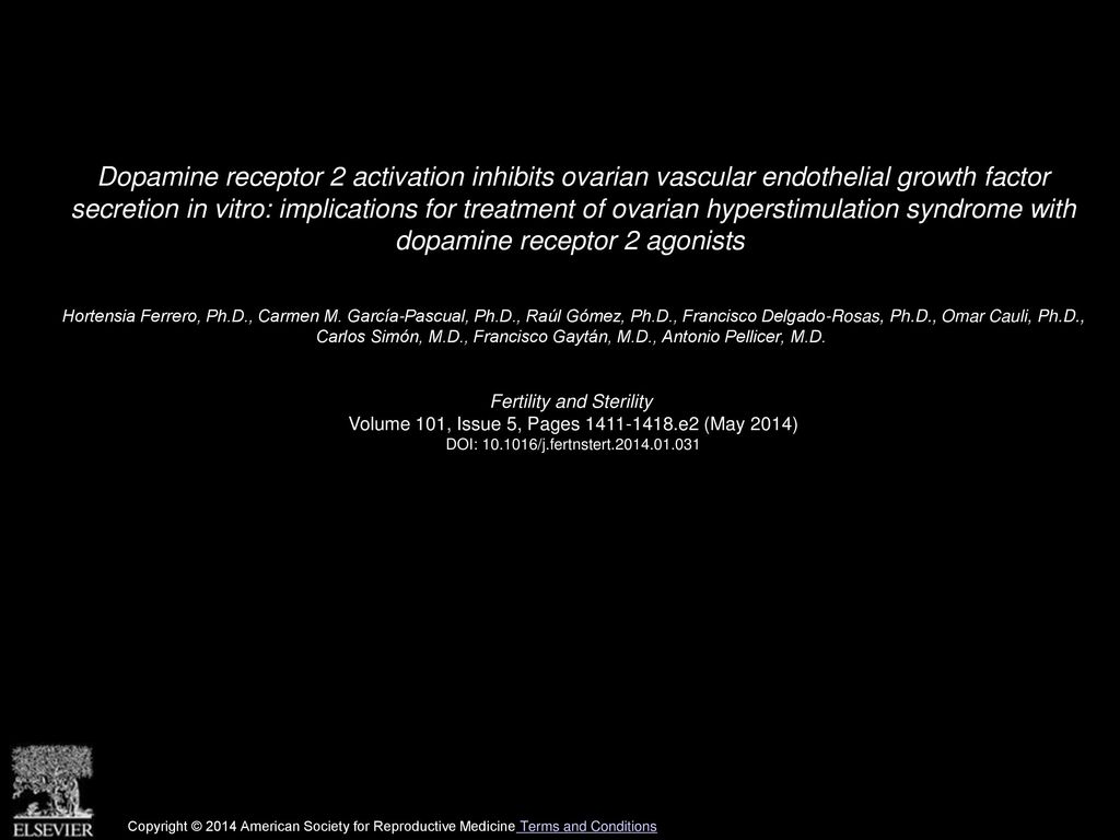 Dopamine receptor 2 activation inhibits ovarian vascular endothelial growth factor secretion in vitro: implications for treatment of ovarian hyperstimulation syndrome with dopamine receptor 2 agonists