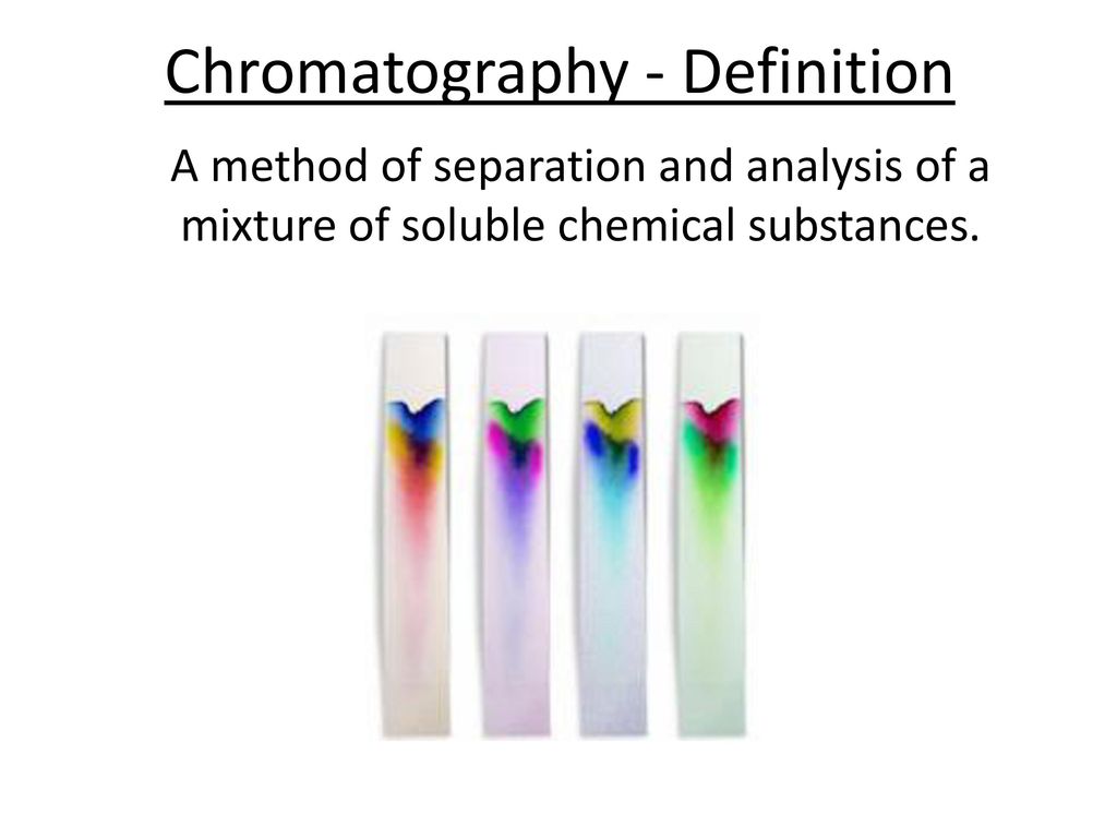 Chromatography - Definition - ppt download