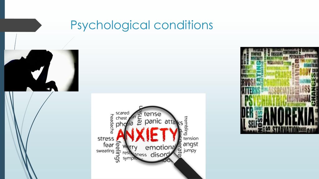 Psychological conditions