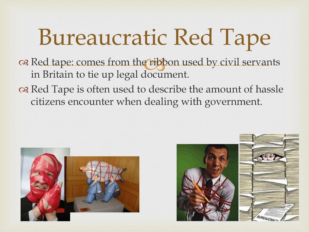 Bureaucracy and Red Tape