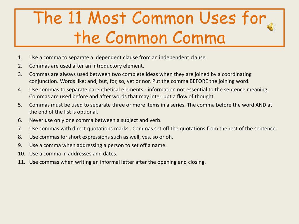 So that if. Comma before and. Comma before that. Comma before and Clause. Comma before when.
