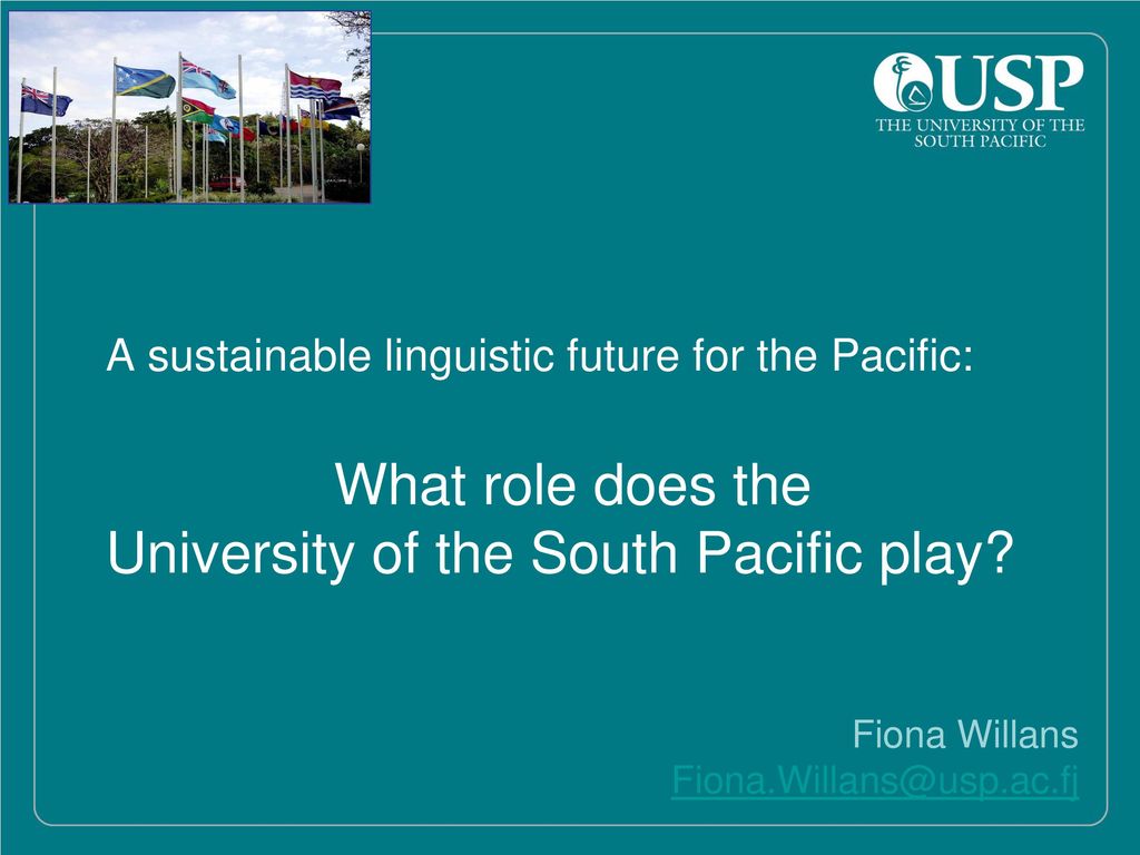 A sustainable linguistic future for the Pacific: