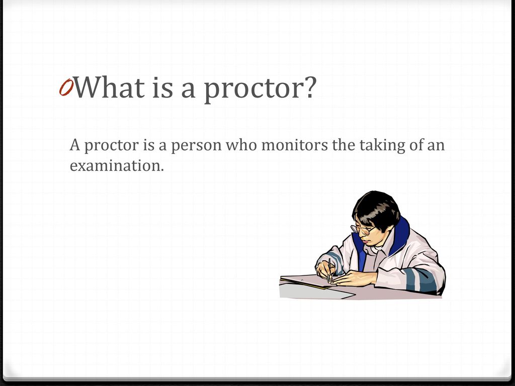 Proctoring In Our Schools - Ppt Download
