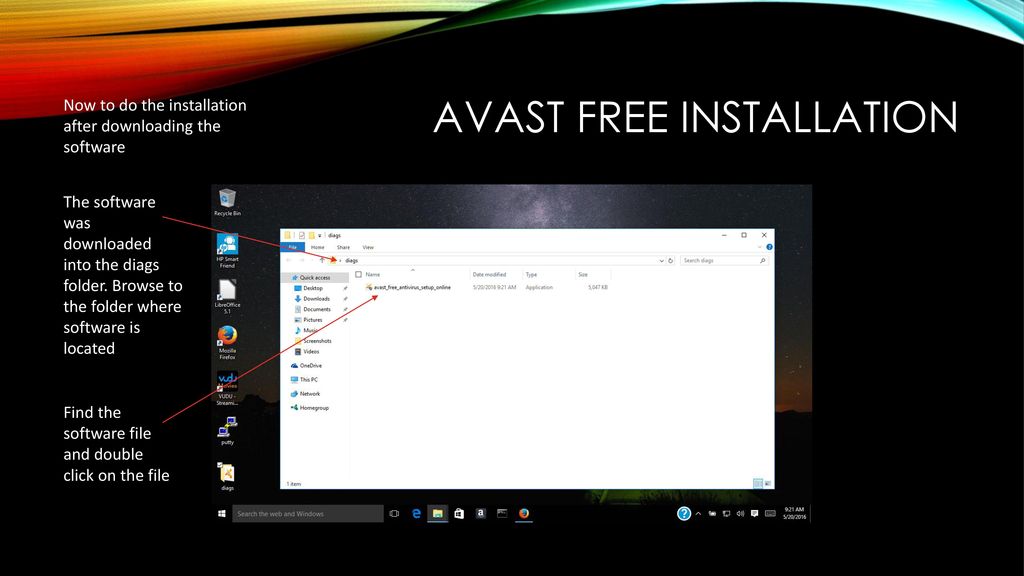 Avast free download This browser is set up to ask you where to down files. Choose the location where to save file.