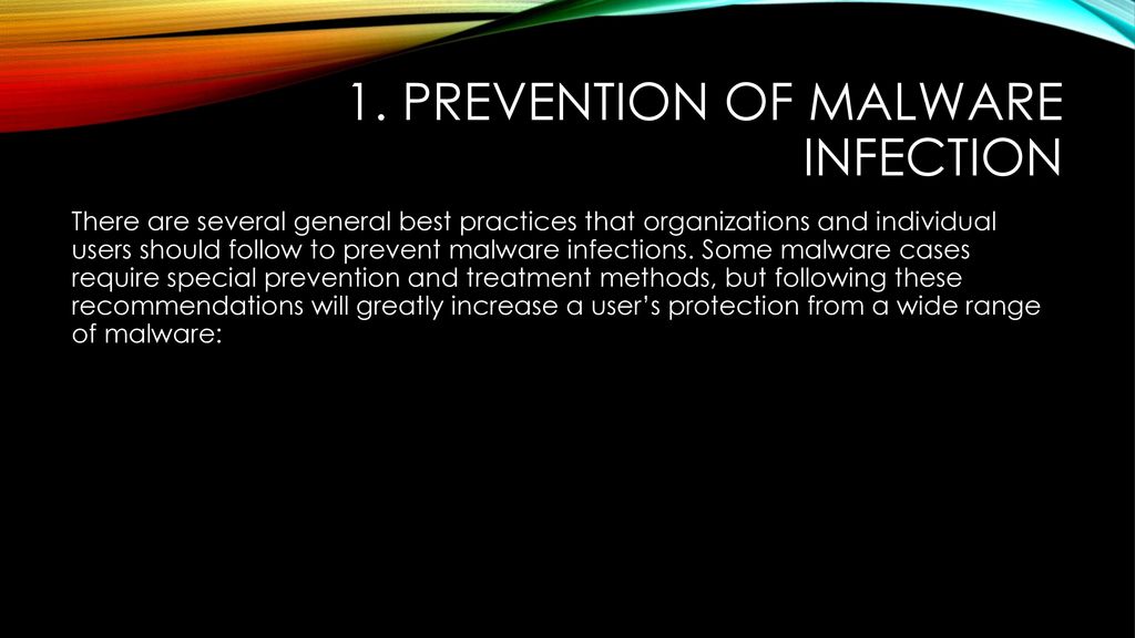 1. Prevention of Malware Infection