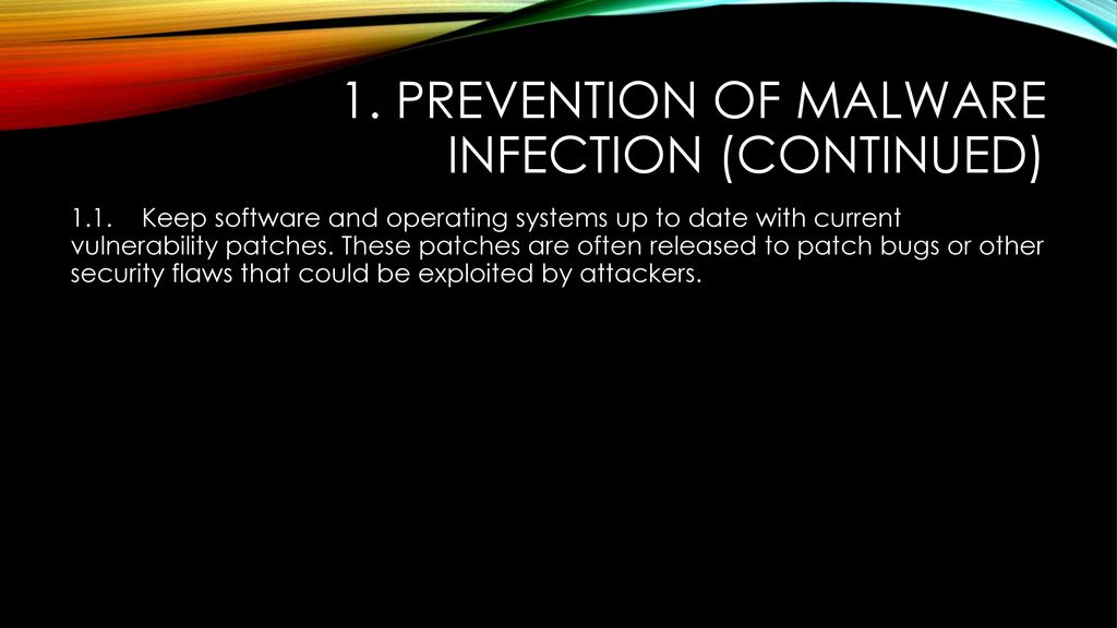 1. Prevention of Malware Infection (continued)