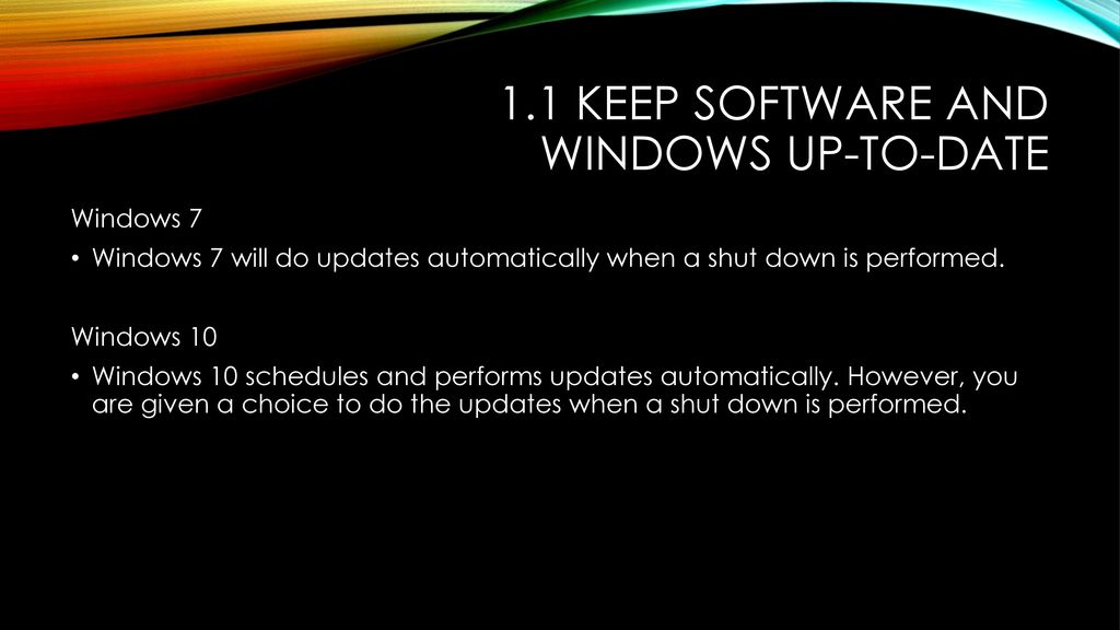 1.1 Keep Software and Windows up-to-date