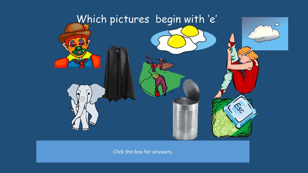 Which pictures begin with ‘e’