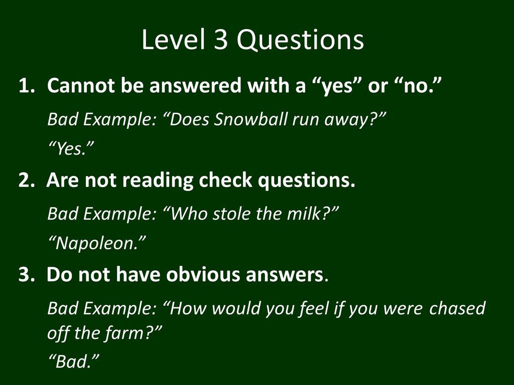 Level 3 Questions Your Task: Create 5 Level 3 Questions over Animal Farm  Chapters 1-5. A “Level 3 Question” is a semi-open ended question which  generates. - ppt download