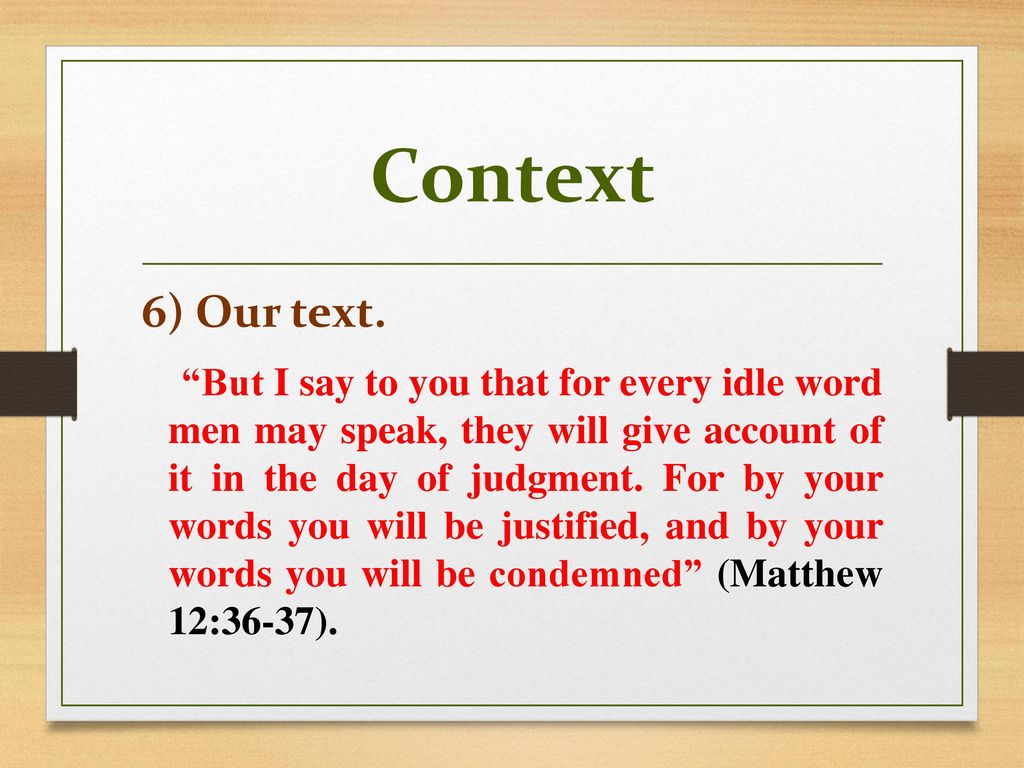 Idle Words Matthew 12:36. Idle Words Matthew 12: ppt download