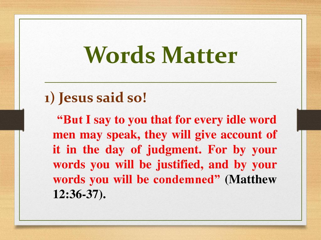 Idle Words Matthew 12:36. Idle Words Matthew 12: ppt download