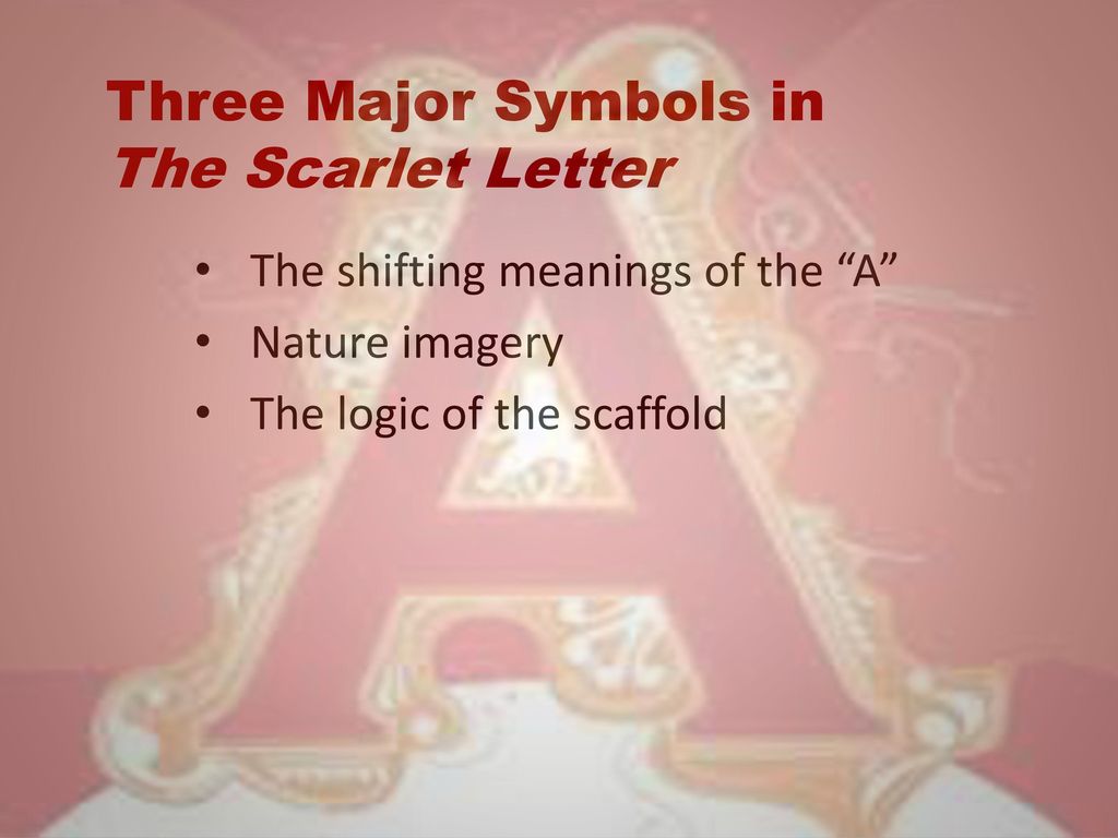 Three major symbols in the scarlet letter ppt download