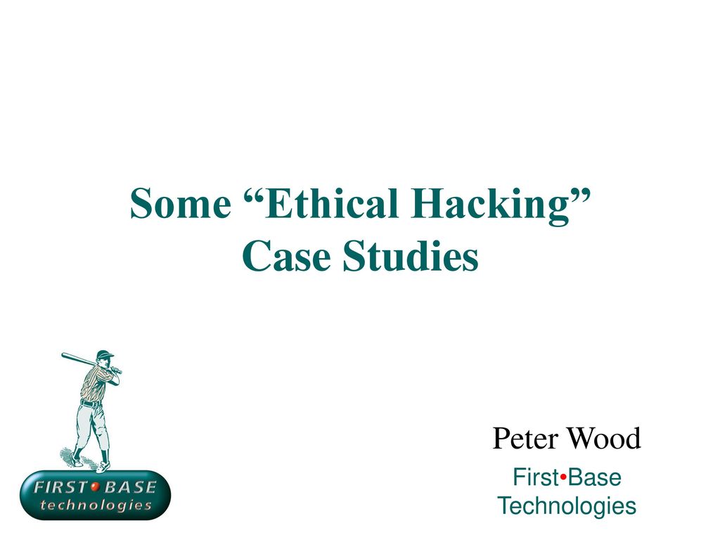 the analysis of ethical hackers case study