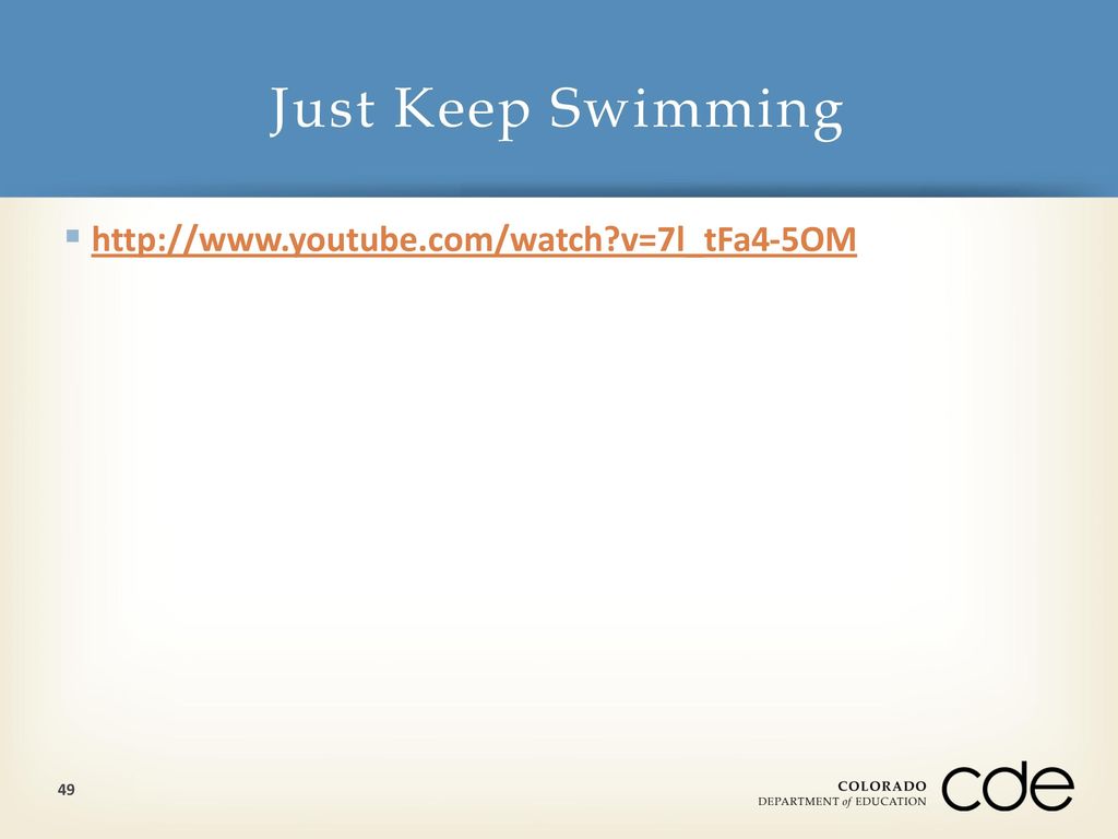 Just Keep Swimming   v=7l_tFa4-5OM 49