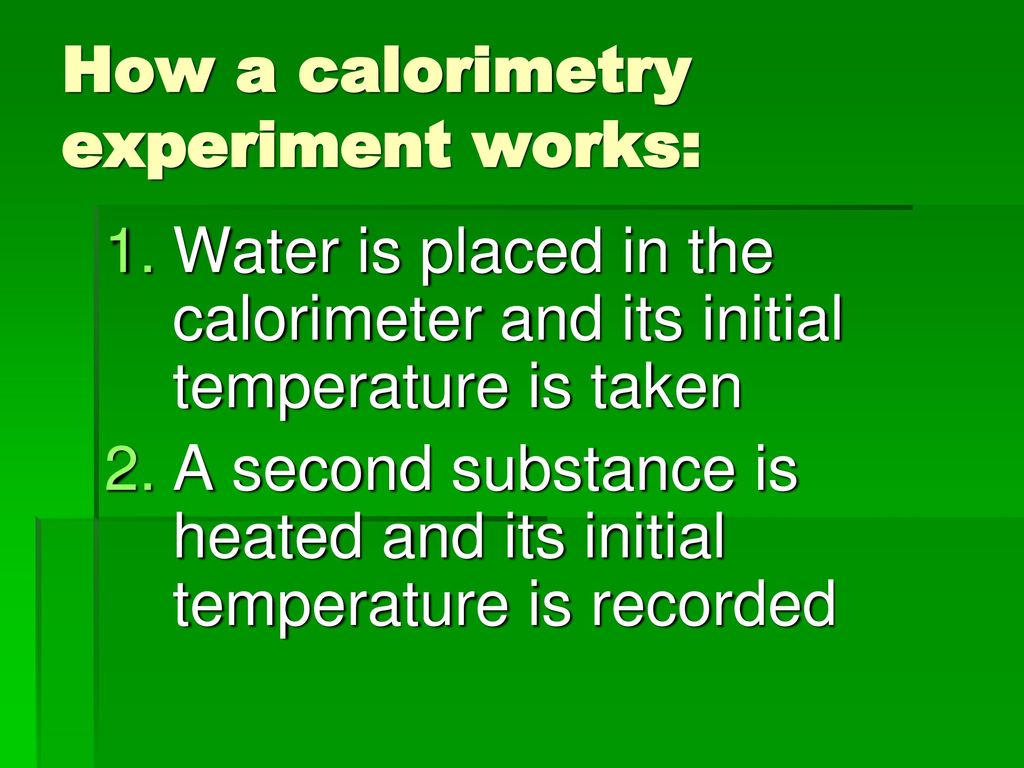 How a calorimetry experiment works: