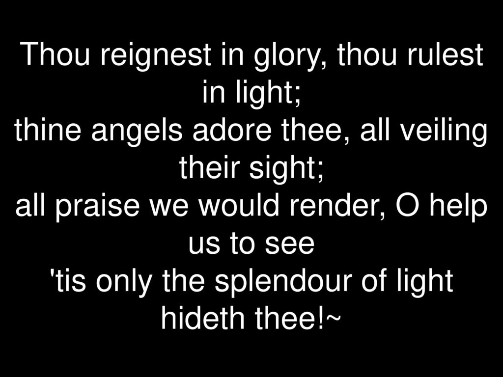 Ga....ther us in, ground us in you Sanctus: MV#7 Ga....ther us in ...