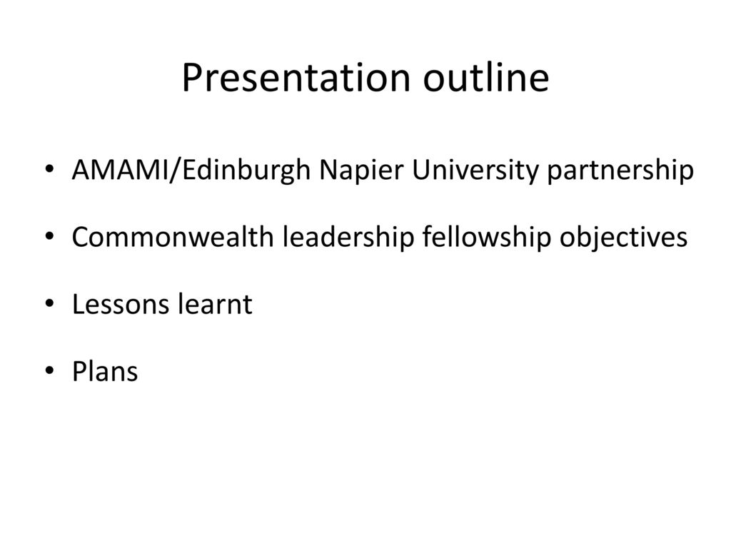 Presentation outline AMAMI/Edinburgh Napier University partnership