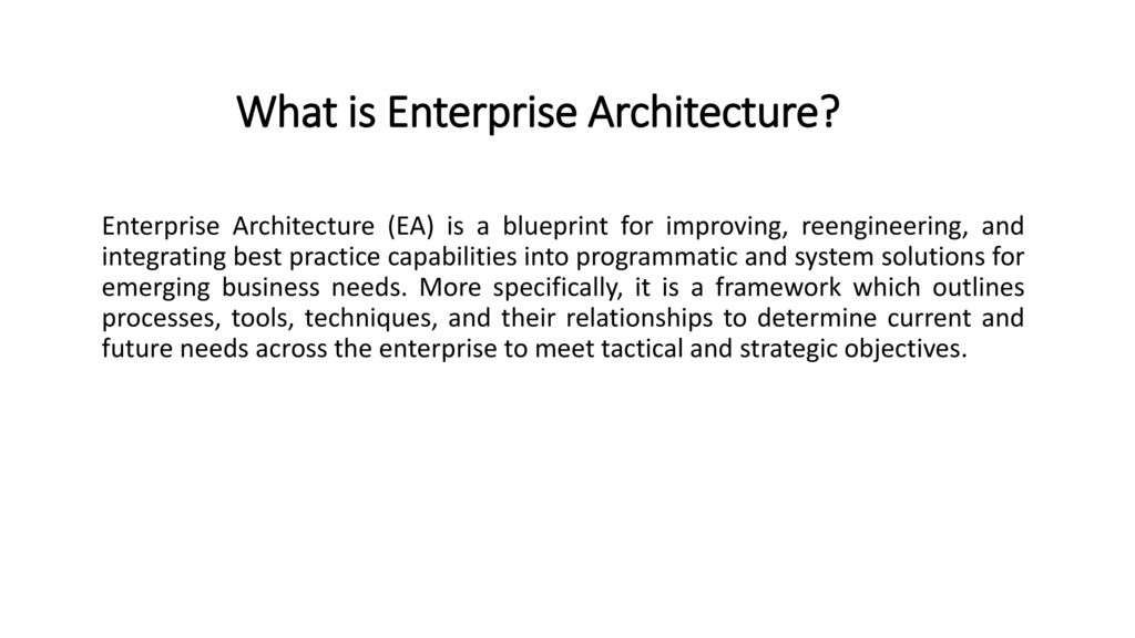 What is Enterprise Architecture? - ppt download