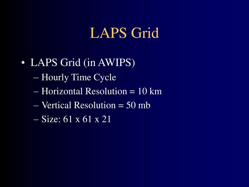 Using LAPS in the Forecast Office - ppt download