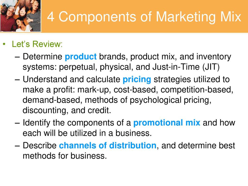Unit 3.3: The 4 Components of the Marketing Mix - ppt download