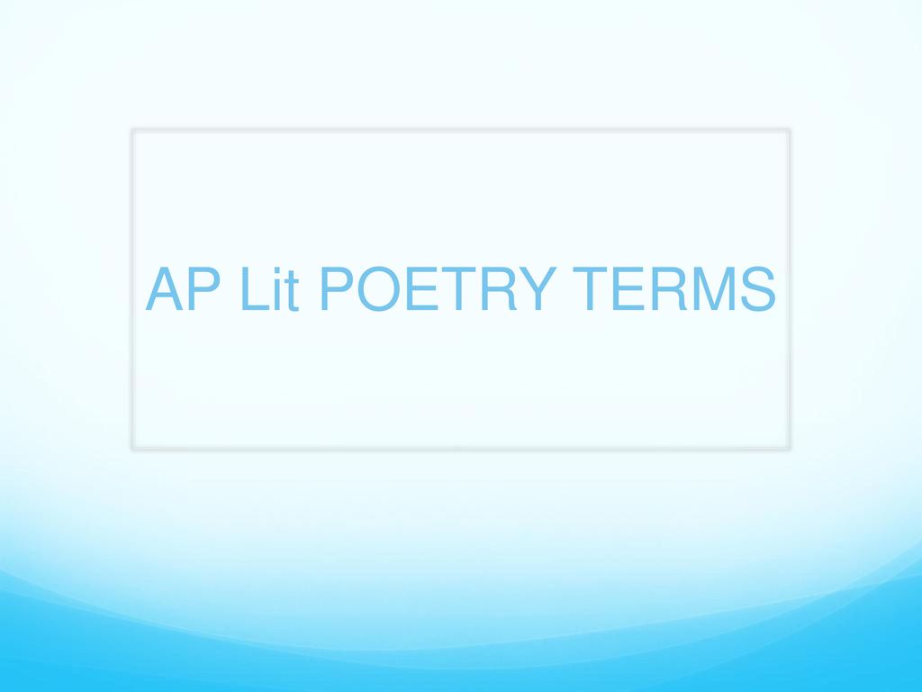 AP Lit POETRY TERMS Ppt Download ap-lit-poetry-terms-ppt-download