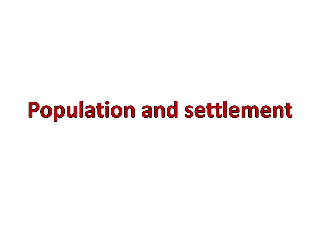 Population and settlement