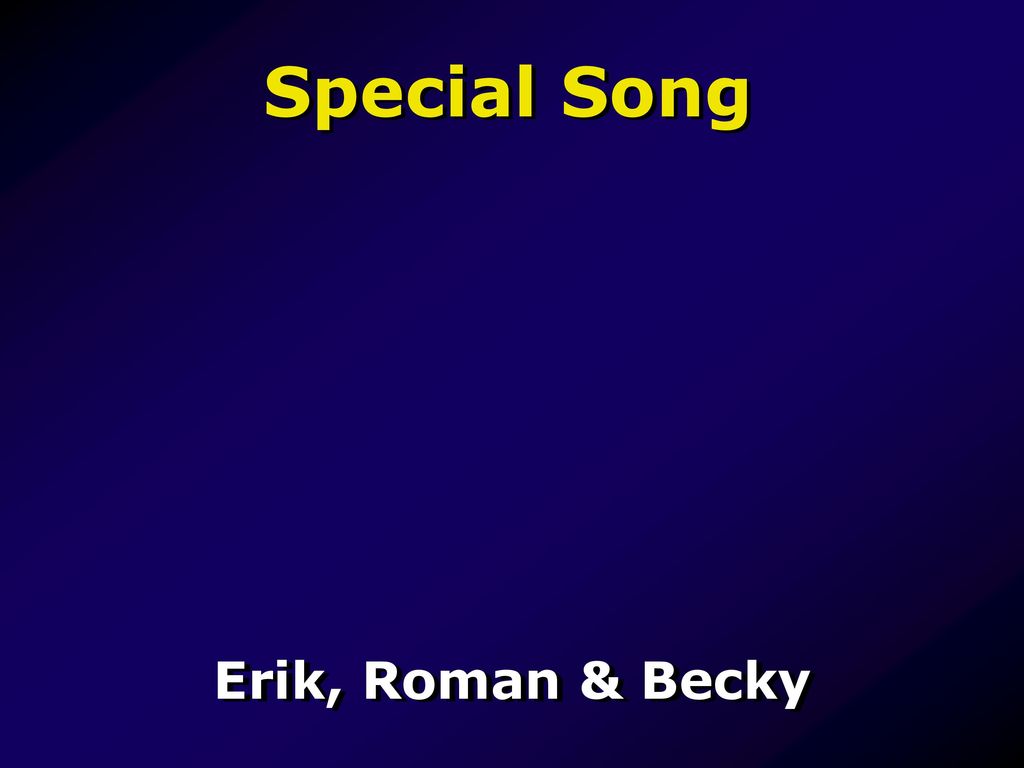 Special Song Erik, Roman & Becky