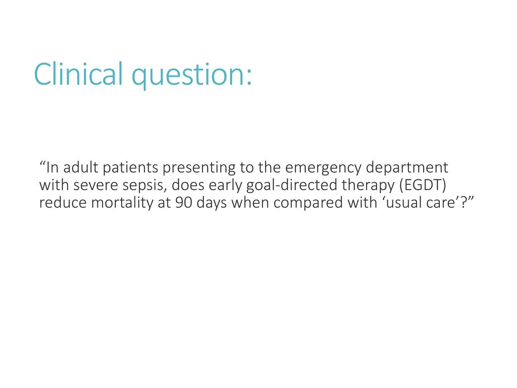 Clinical question: