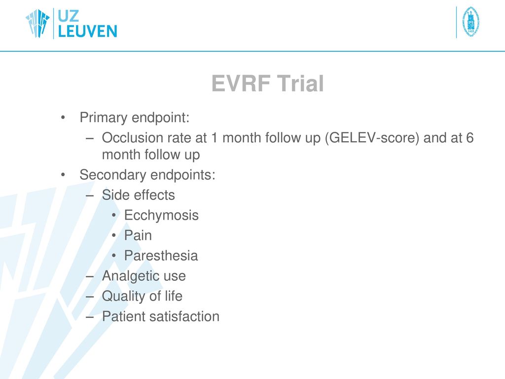 EVRF Trial Primary endpoint:
