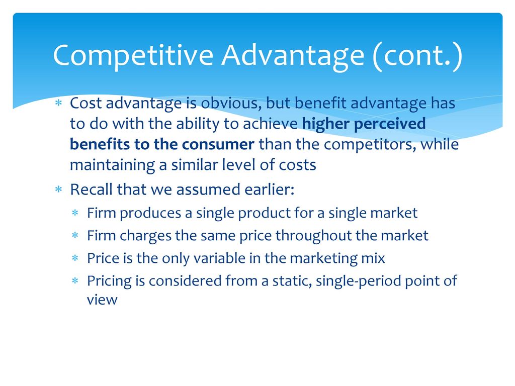 Competitive Advantage (cont.)