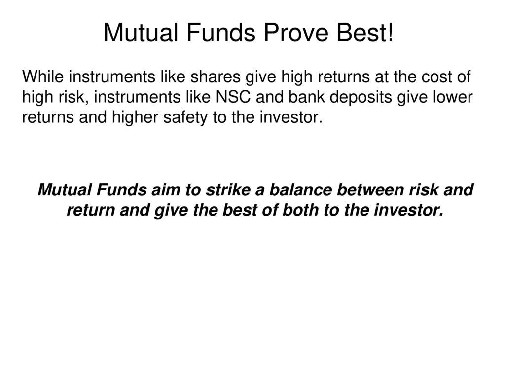 Mutual Funds Prove Best!
