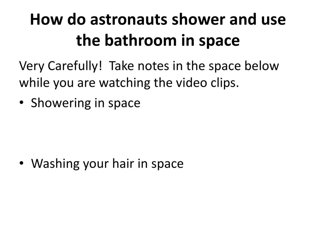 How do astronauts shower and use the bathroom in space