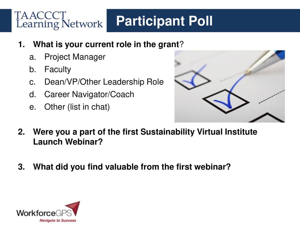 Participant Poll What is your current role in the grant