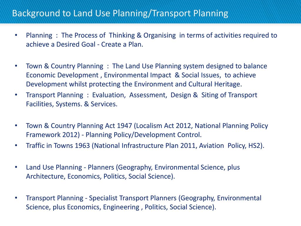 Background to Land Use Planning/Transport Planning